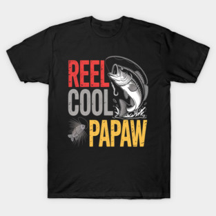 Reel Cool Papaw Fishing Father's Day T-Shirt