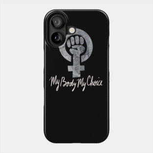 My body my choice Phone Case