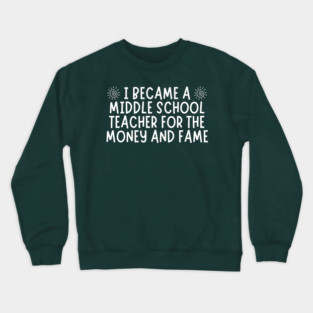 Middle School Funny Teacher Crewneck Sweatshirt