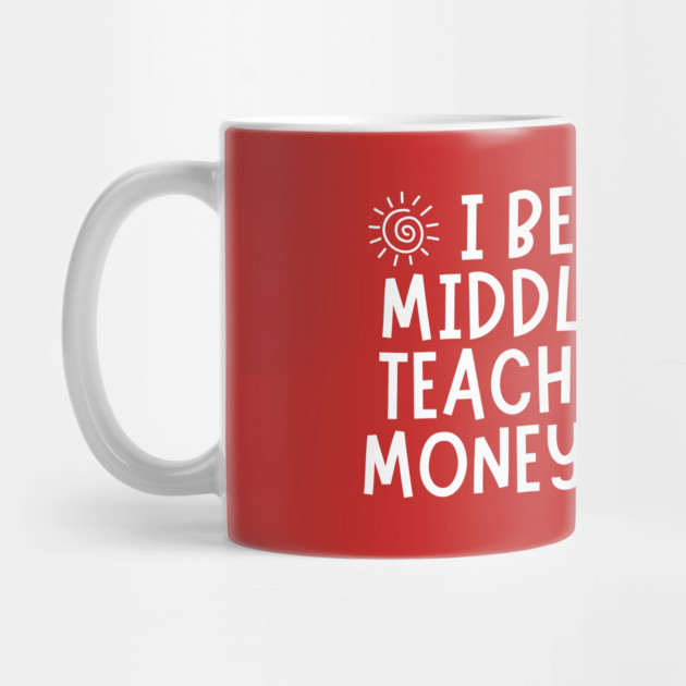 Middle School Funny Teacher by The WYLD Tribe