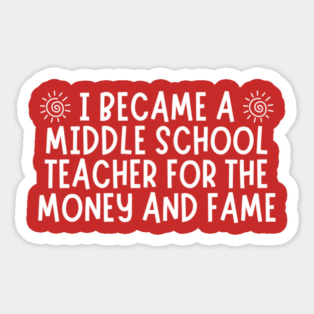 Middle School Funny Teacher Magnet by The WYLD Tribe