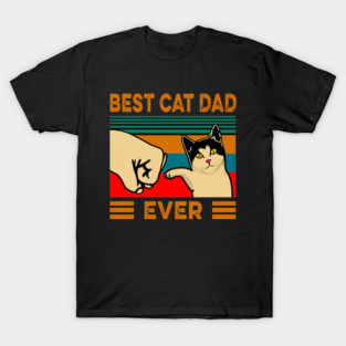 Best cat dad ever T-Shirt