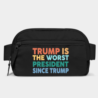 Trump Is The Worst President Since Trump Bag