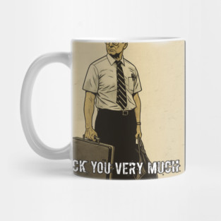 Falling Down-Inspired T-Shirt – "F*ck You Very Much" Mug