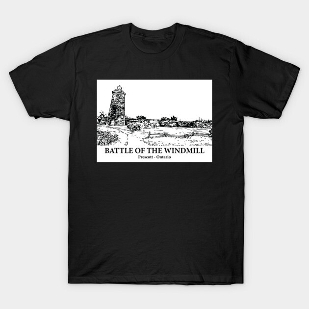 Battle of the Windmill - Prescott Ontario T-Shirt by Lakeric