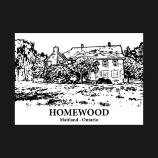 Homewood - Maitland Ontario T-Shirt