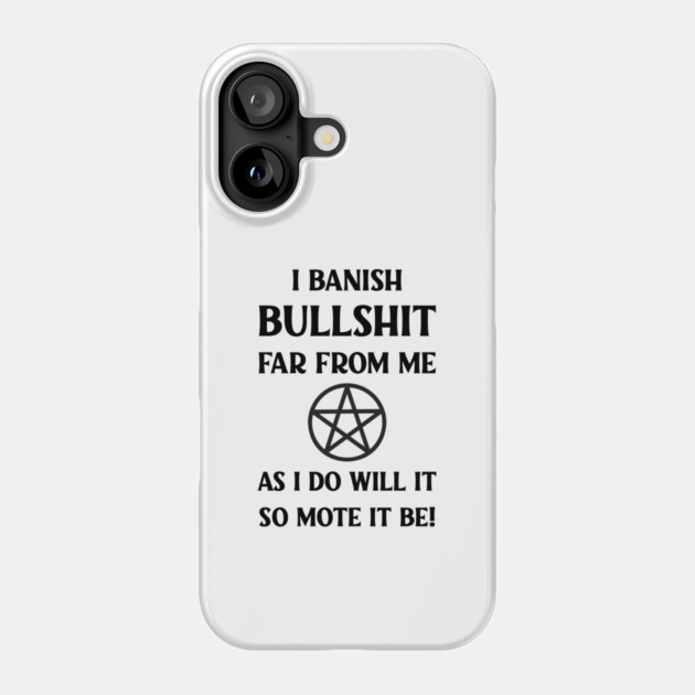 Cheeky Witch® Banishing Spell Phone Case by Cheeky Witch