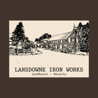 Lansdowne Iron Works - Lyndhurst Ontario T-Shirt