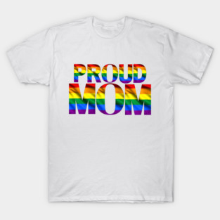 PROUD MOM T-Shirt