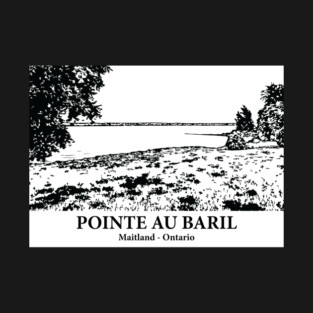 Pointe au Baril - Maitland Ontario T-Shirt