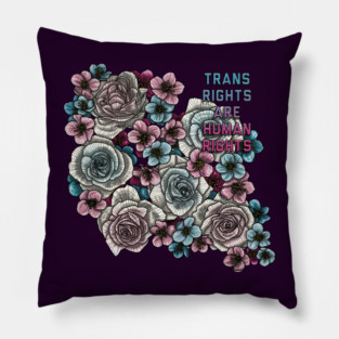 Trans Rights are Human Rights Pillow