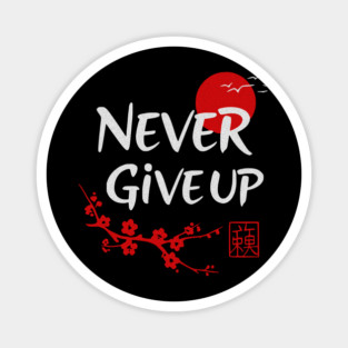 Never Give Up Magnet