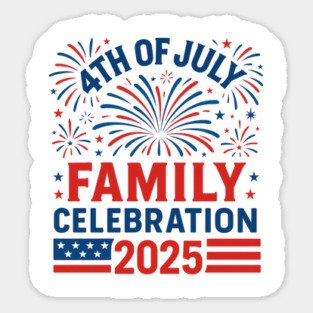 4th-of-July-Family-Celebration-2025-Matching-Group Sticker