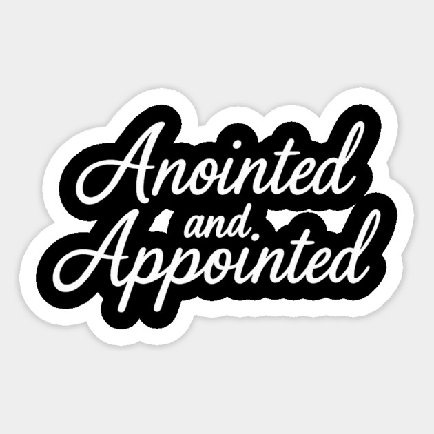 Anointed & Appointed Christian Gift Sticker by Joseph41