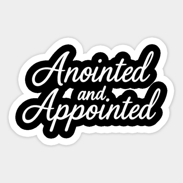 Anointed & Appointed Christian Gift Magnet by Joseph41