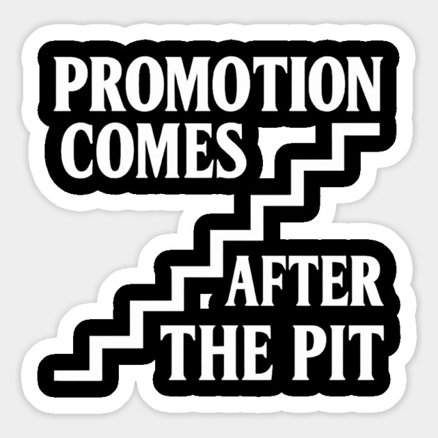 Promotion Comes After The Pit Christian Gift Magnet by Joseph41