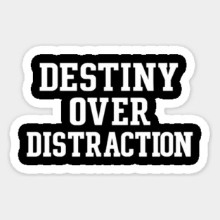 Destiny Over Distraction Empowerment Christian Gift Magnet