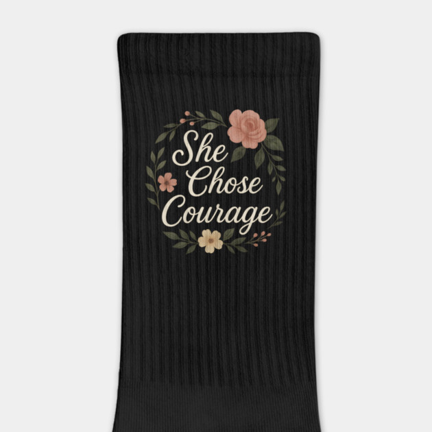 She Chose Courage by Peter's Store 8