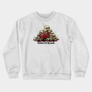 SONGS FOR THE DEAD Crewneck Sweatshirt
