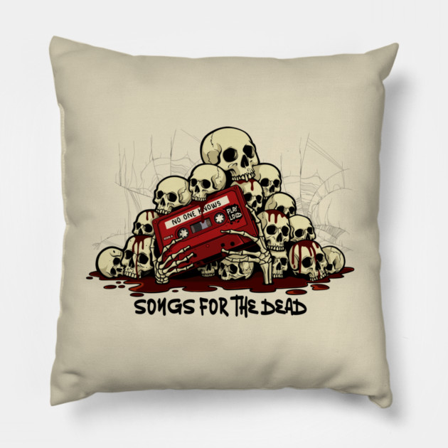 SONGS FOR THE DEAD Pillow by artslaves