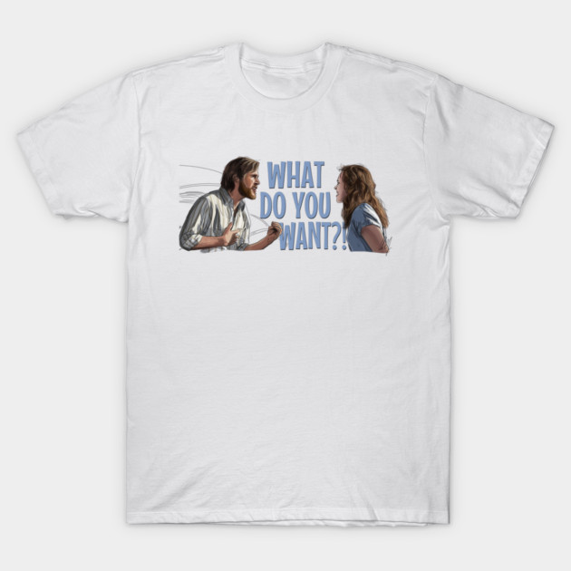 The Notebook: What Do You Want?! T-Shirt by 51Deesigns