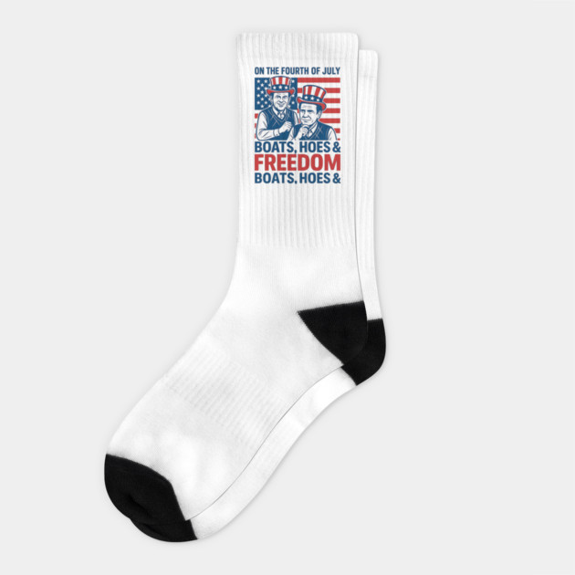 On The Fourth Of July Boats, Hoes & Freedom Socks by ArtistTee ⭐⭐⭐⭐⭐