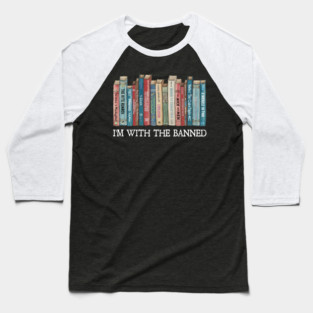 Retro I'm With The Banned, Banned Books, Reading, Librarian Baseball T-Shirt