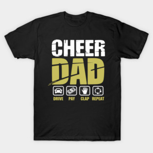 Cheer Dad Proud Cheerleader Daddy Humor Fathers Day Family T-Shirt