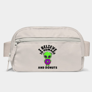 I Believe in Humans and Donuts Alien Scifi Bag