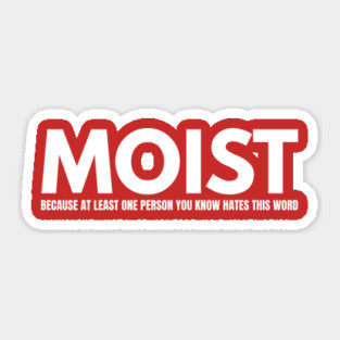 Moist Design Sticker