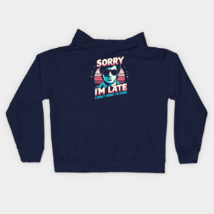 Sorry I'm late Kids Hoodie