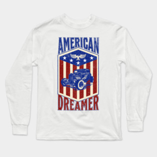 American Dreamer July 4th Design Long Sleeve T-Shirt