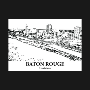 Baton Rouge - Louisiana T-Shirt