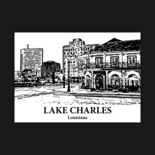 Lake Charles - Louisiana T-Shirt