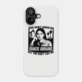 Gracie Abrams // You Don't Know Phone Case