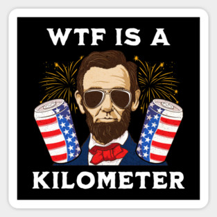 WTF Is A Kilometer Sticker