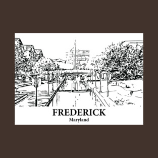 Frederick - Maryland T-Shirt