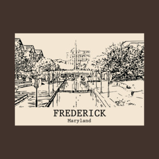 Frederick - Maryland T-Shirt
