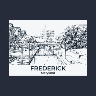 Frederick - Maryland T-Shirt