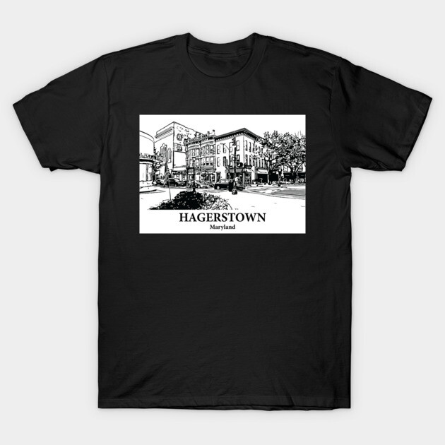Hagerstown - Maryland T-Shirt by Lakeric