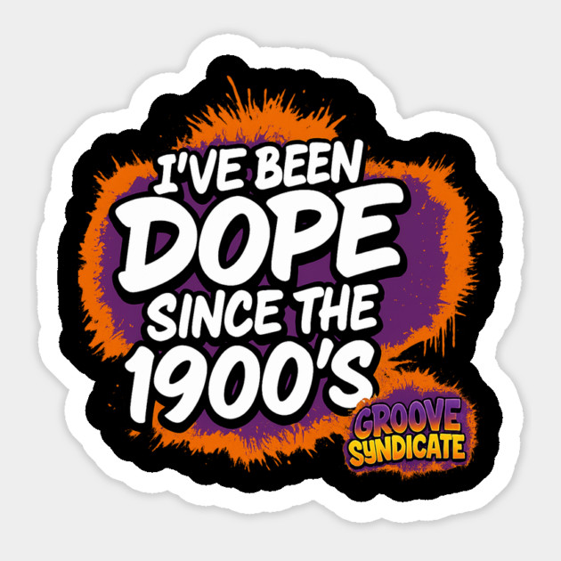 Dope 1900's Magnet by The DJ Big Al