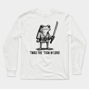 'Twas The 'Tism M'lord Funny Wizard Frog Autism Long Sleeve T-Shirt