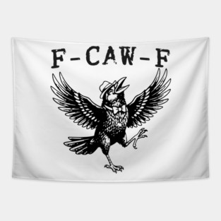 f-caw-f Tapestry