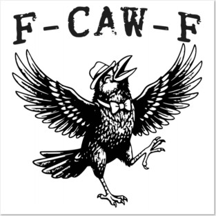 f-caw-f Posters and Art