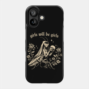 girls-will-be-girls Phone Case