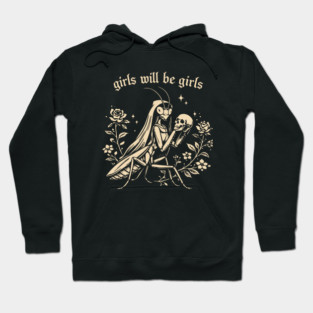 girls-will-be-girls Hoodie
