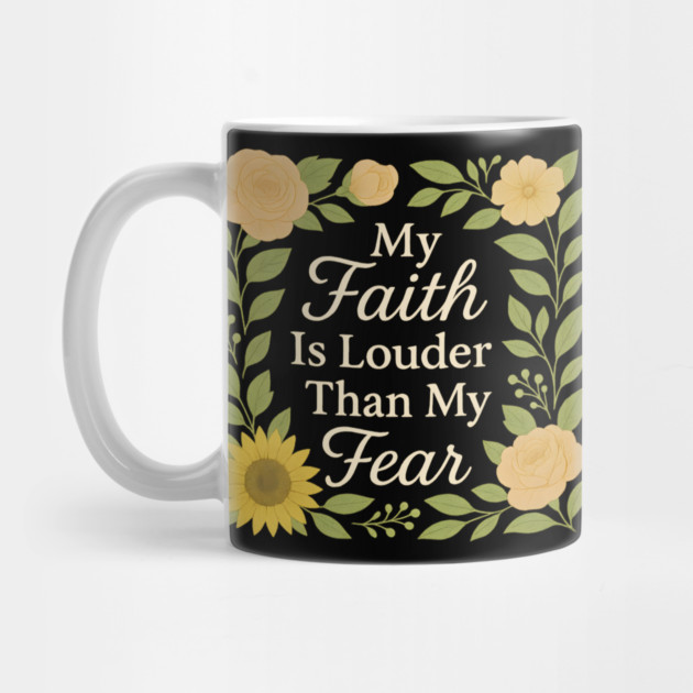 My Faith Is Louder by Peter's Store 8