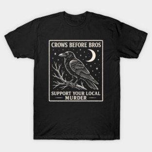 crows-before-bros T-Shirt