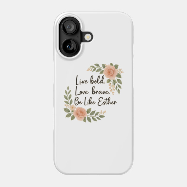 Be Like Esther Phone Case by Peter's Store 8