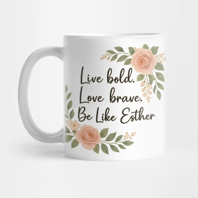 Be Like Esther by Peter's Store 8